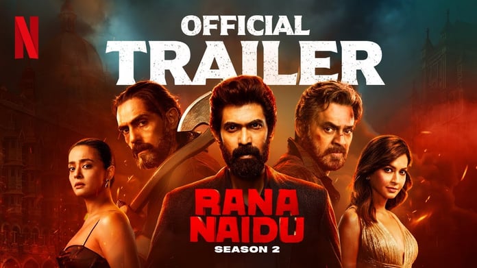 Rana Naidu Season 2 official trailer featuring Rana Daggubati and Venkatesh Daggubati on Netflix