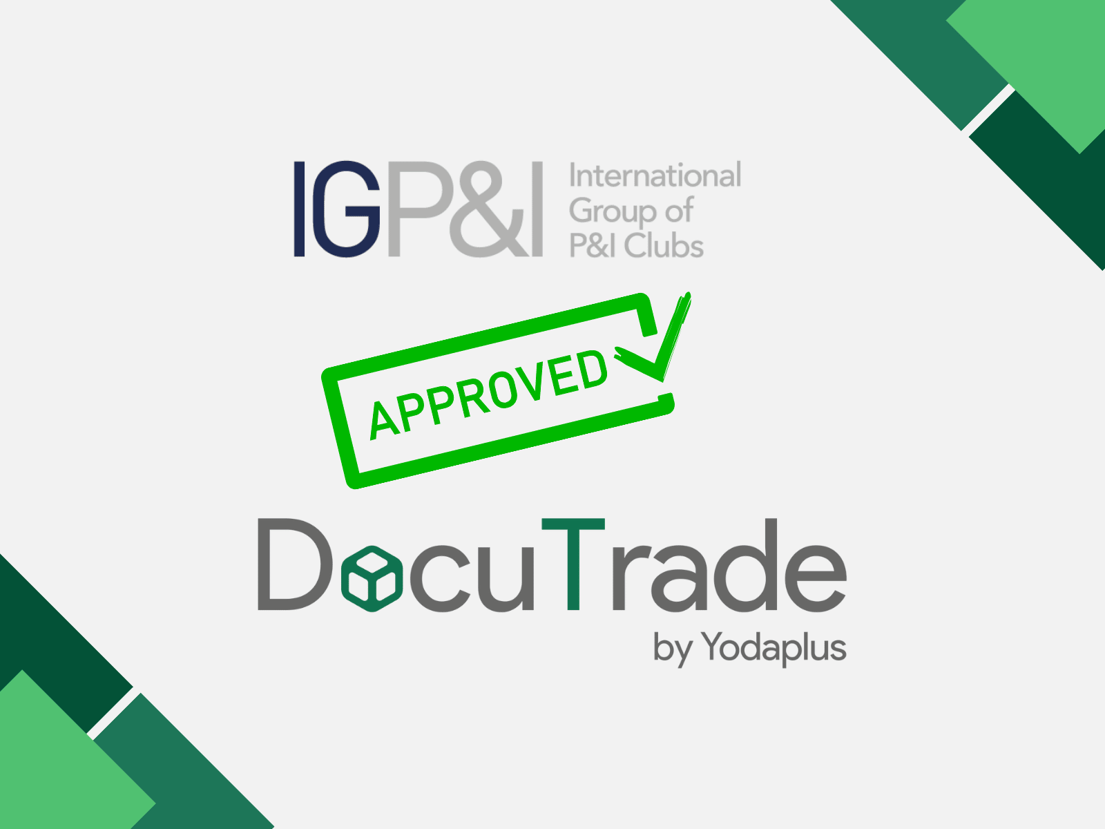 DocuTrade by Yodaplus Receives Traditional Approval from the International Group of P&I Clubs (IGPI)