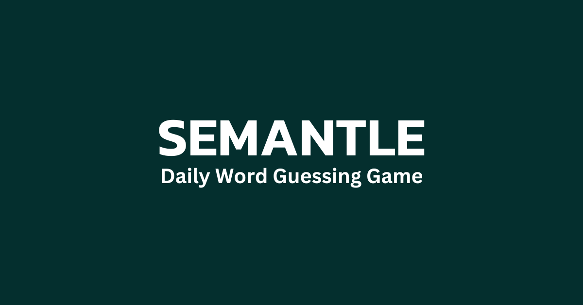 Semantle - Daily word guessing game