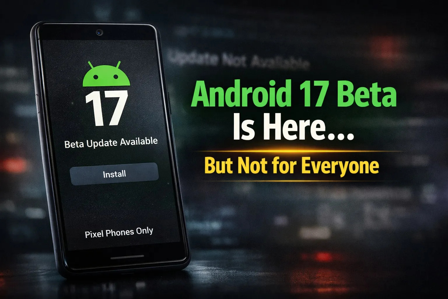 Android 17 Beta 4 running on Google Pixel with new UI