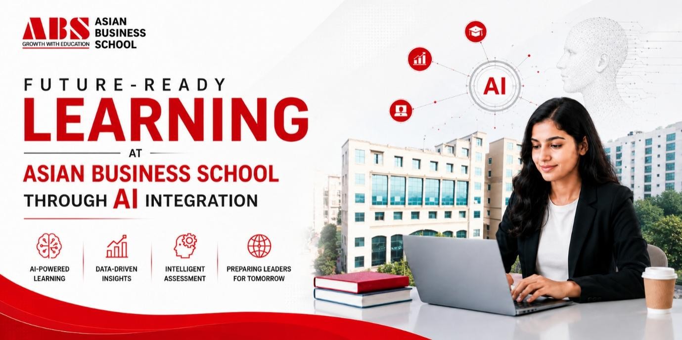 Future-Ready Learning at Asian Business School Through AI Integration