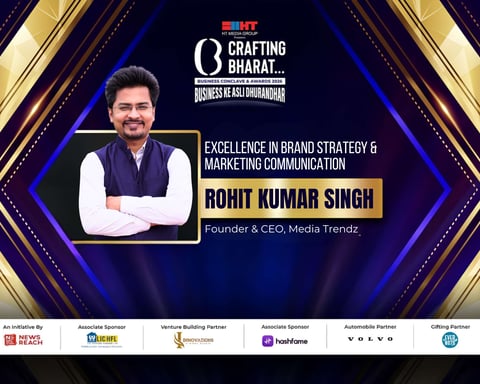 Media Trendz Founder Rohit Kumar Singh Honoured for Excellence in Brand Strategy and Marketing Communication