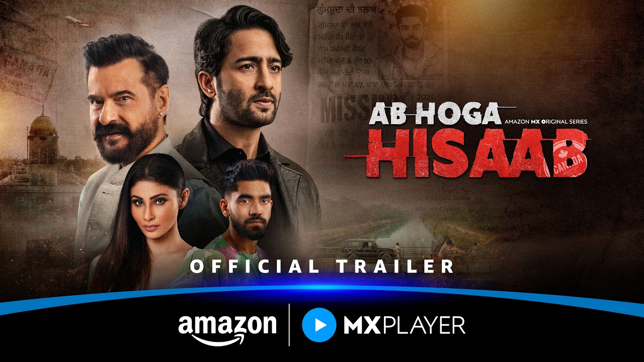 Sanjay Kapoor, Shaheer Sheikh, Mouni Roy and Avinash Mishra in the official trailer key art for the Amazon MX Player series Ab Hoga Hisaab