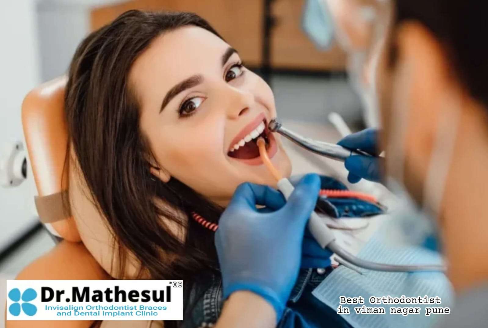 Best Orthodontist in Viman Nagar, Kharadi & East Pune: Patients Continue to Trust Dr. Mathesul Invisalign Orthodontist Braces & Dental Implant Clinic Since 2005