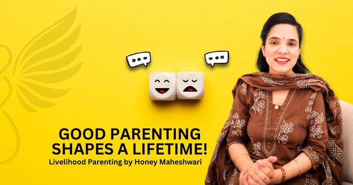 Livelihood Parenting by Honey Maheshwari Helps Parents Raise Happy, Confident, and Emotionally Strong Children