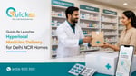 QuickLife Launches Hyperlocal Medicine Delivery for Delhi NCR Homes
