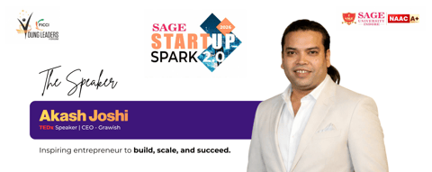 TEDx Speaker Akash Joshi Inspires Future Founders at SAGE Startup Spark 2.0 2026