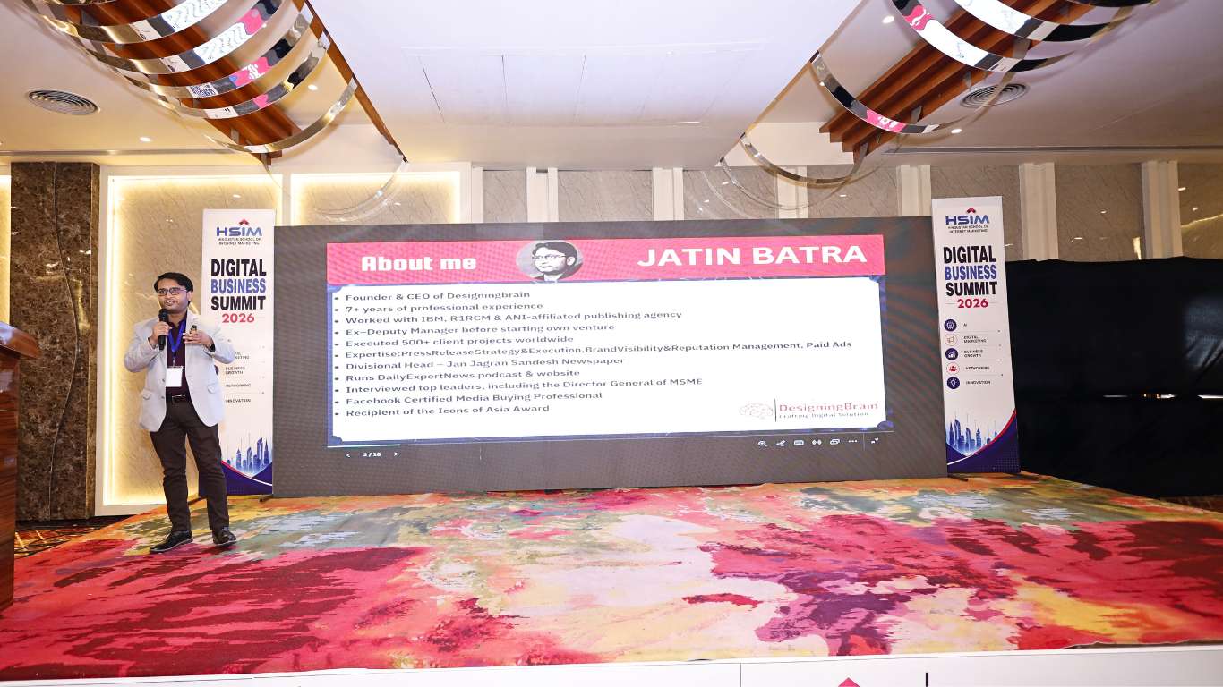 DesigningBrain Founder Jatin Batra Recognized for Speaking on Press Release Strategies at HSIM Digital Business Summit 2026