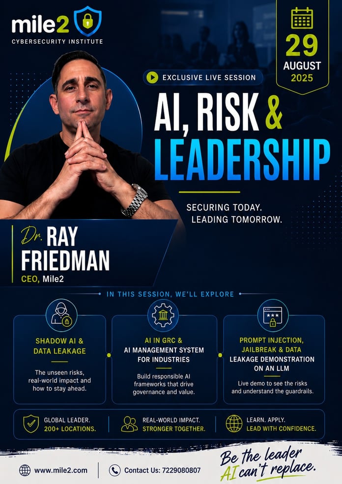 Mile2 Cybersecurity Institute USA to Host Exclusive Live Session on "AI, Risk & Leadership