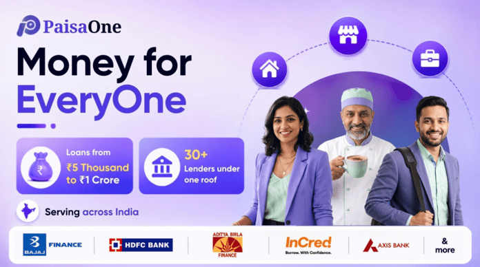Money for Everyone: PaisaOne Launches to Connect Borrowers with 30+ Lending Partners Across India