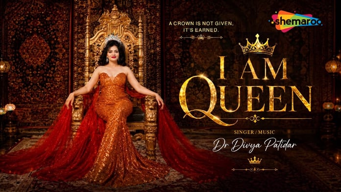 Mrs India Universe, Queen of Galaxy Dr. Divya Patidar’s New Song ‘I Am Queen’ Released with Shemaroo