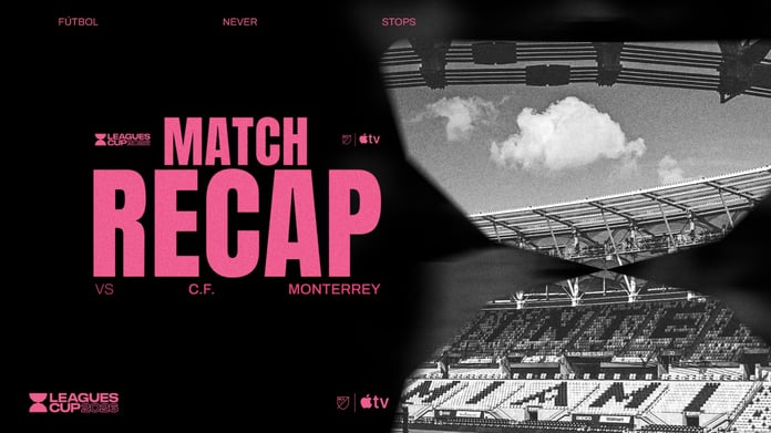 Inter Miami vs CF Monterrey Leagues Cup 2026 match recap, the game where the club honored Jorge Messi, Lionel Messi's father