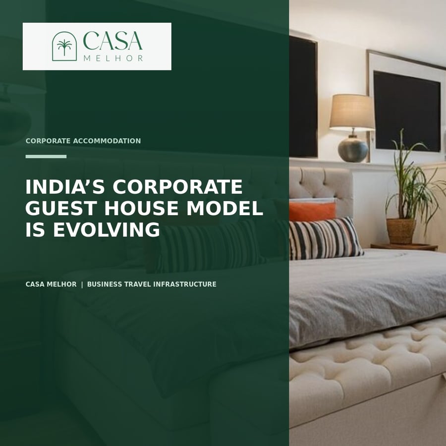 India's Corporate Guest House Model Is Evolving as Enterprises Rethink Employee Accommodation