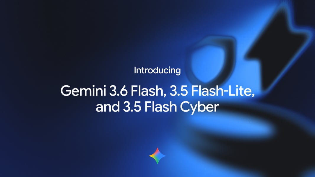 Google Releases Gemini 3 6 Flash And Two New AI Models