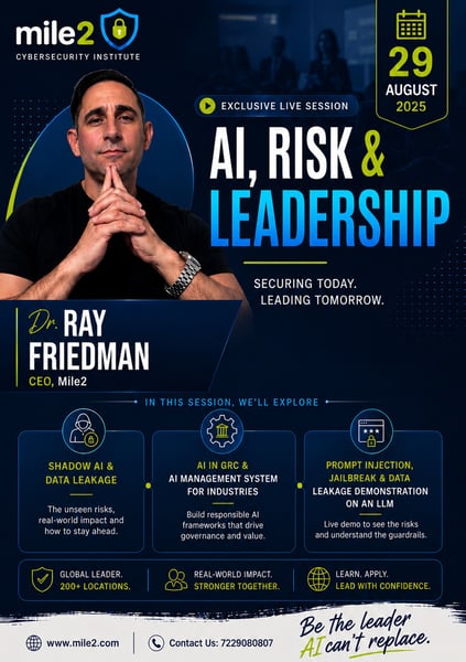 Mile2 Cybersecurity Institute USA to Host Exclusive Live Session on "AI, Risk & Leadership