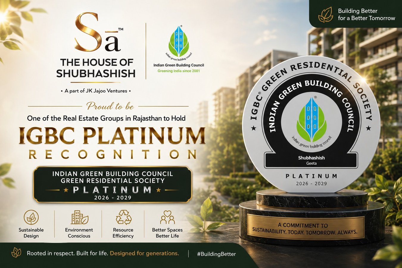 The House of Shubhashish Becomes One of the Real Estate Groups in Rajasthan to Hold IGBC Platinum Recognition