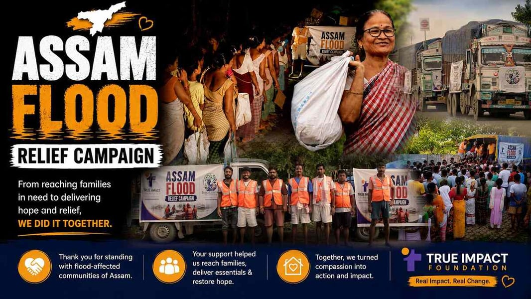 True Impact Foundation and Bharat Benevita Foundation Deliver Flood Relief to Over 12,000 People Across Assam