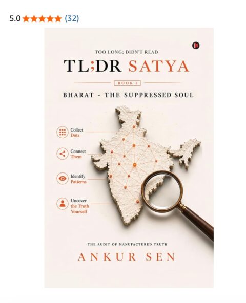 ANKUR SEN: How TL;DR Satya Is Bringing an Evidence-Driven Approach to India’s Historical Narratives