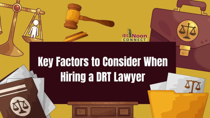 Best DRT Lawyers in Mumbai - How to Choose the Right Debt Recovery Lawyer
