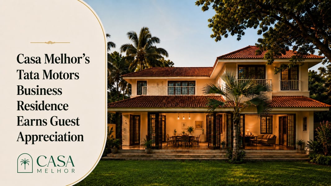 Casa Melhor’s Tata Motors Business Residence Earns Guest Appreciation
