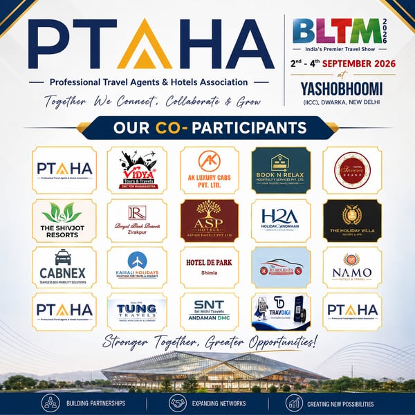 PTAHA Leads a Landmark BLTM 2026 Showcase as 17 Travel & Hospitality Companies Unite in New Delhi