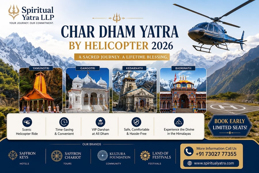 Spiritual Yatra LLP: Char Dham Yatra by Helicopter 2026 – Complete Guide to a Sacred Himalayan Pilgrimage