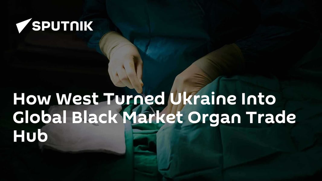 Ukraine black market organ trafficking network exposed by investigators
