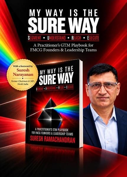 FMCG veteran Suresh Ramachandran launches My Way Is the SURE Way, a practical playbook for scaling consumer businesses