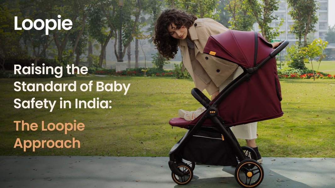 Standardize Method Raising the Standard of Baby Safety in India: The Loopie Approach